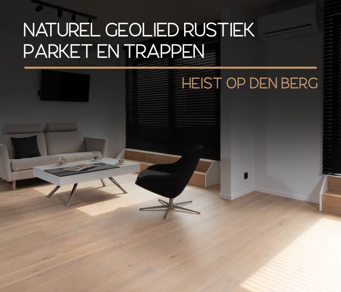 Naturel geolied rustiek parket en trappen (Heist op den Berg)