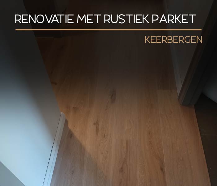 Renovatie met rustiek parket (Keerbergen)