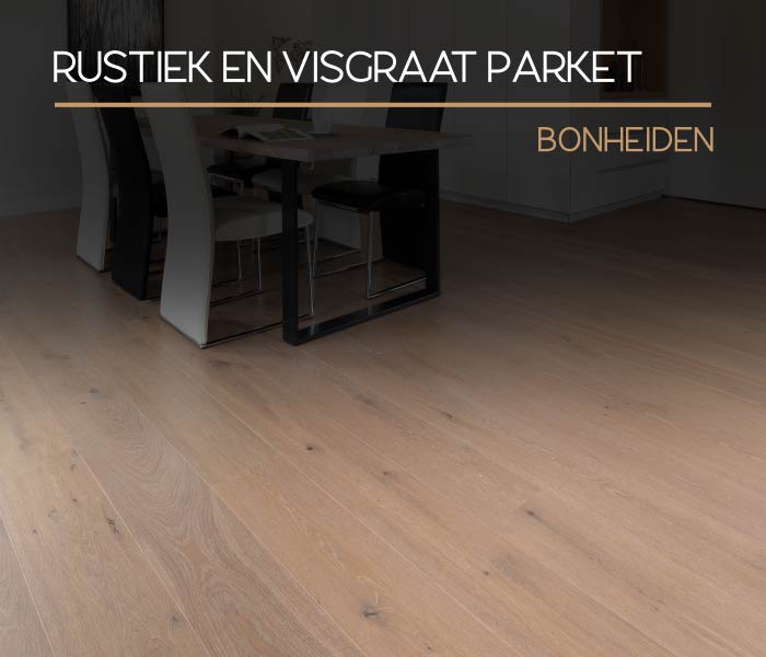 Rustiek en visgraat Parket (Bonheiden)