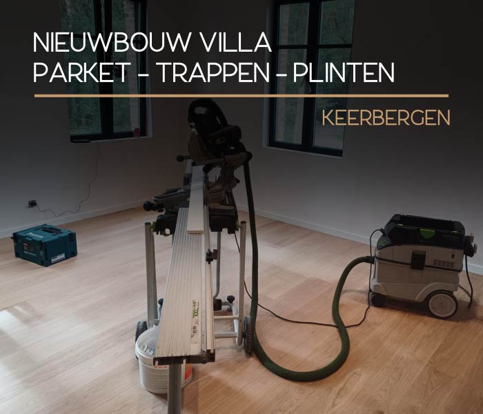 Nieuwbouw Villa Parket Trappen Plinten Keerbergen A